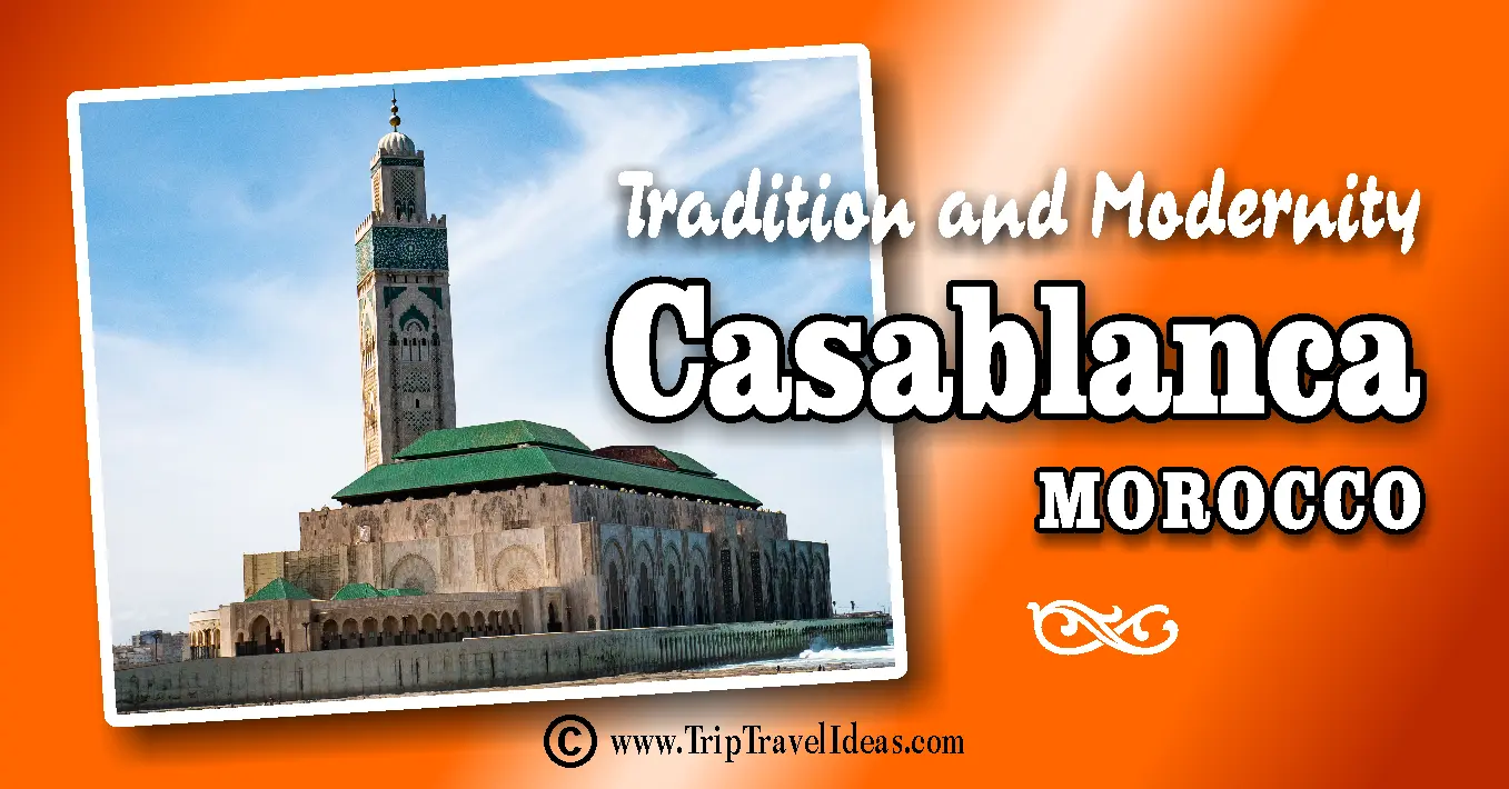 Casablanca Morocco Travel Guide - Trip & Travel Ideas